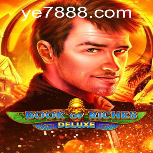 Exploring the Features and Rules of Book of Riches Deluxe by YE7 Gaming