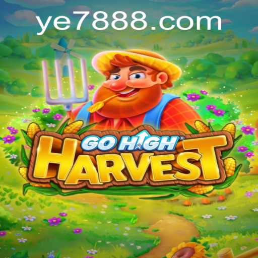 Discover GoHighHarvest: An Exciting Farming Adventure by YE7 Gaming