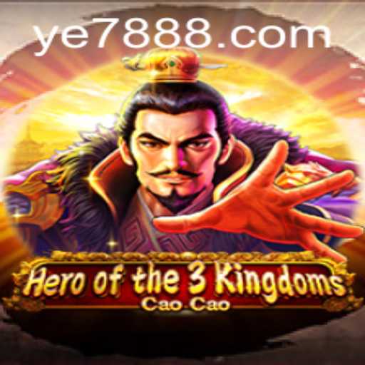Discover the Adventure of Heroofthe3KingdomsCaoCao by YE7 Gaming