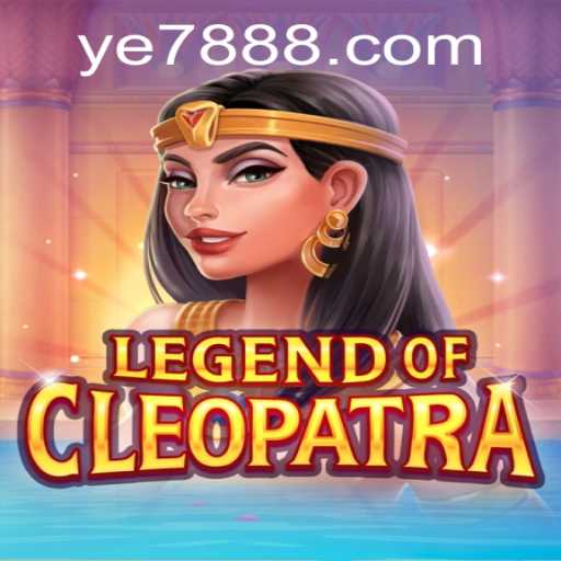 LegendOfCleopatra: A Dive into the Mystical World of YE7 Gaming's Latest Release